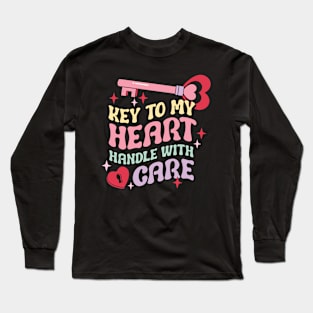 Key To My Heart Handle With Care Long Sleeve T-Shirt